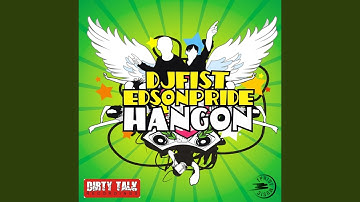 Hang On (DJ Fist Remix)
