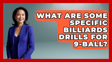 What Are Some Specific Billiards Drills For 9-ball? - Billiards Hustlers
