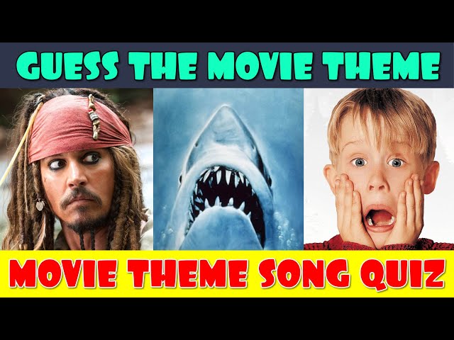 Guess the Movie Theme Songs Quiz class=