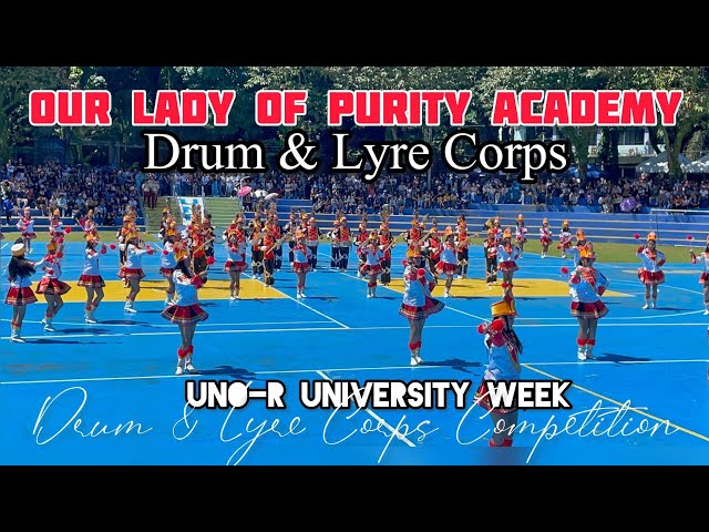 OUR LADY OF PURITY ACADEMY DRUM & LYRE CORPS | UNO-R UNIVERSITY WEEK class=