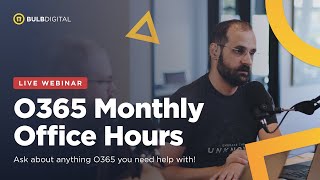 O365 Monthly Office Hours - October 2023