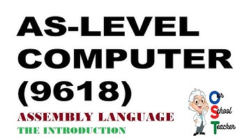 Introduction to Assembly Language- AS/A2-Level-Computer Science ( 9618/9608)