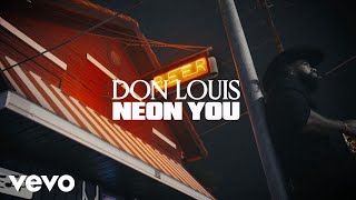 Don Louis - Neon You (Official Lyric Video)