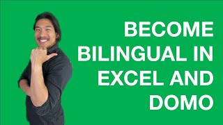 Become Bilingual in Excel and Domo