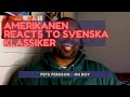 Amerikanen reacts to Svenska Klassiker: Peps Persson - Oh Boy