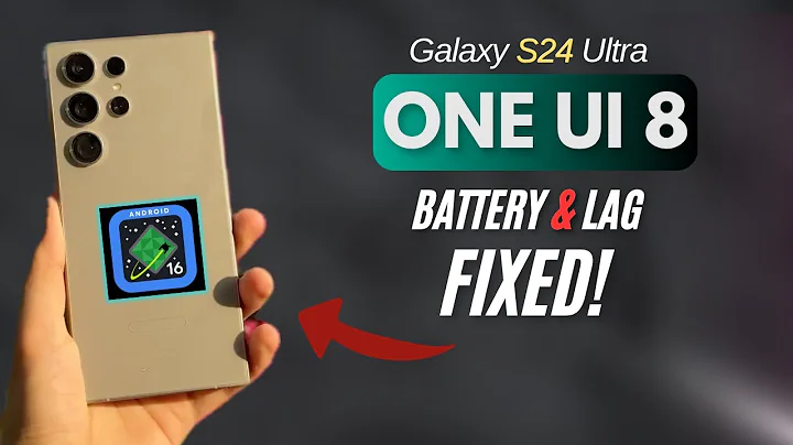 Galaxy S24 Ultra: OneUi 8 FIXED Lag and Battery Problems!