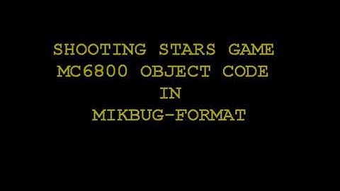 SHOOTING STARS game for MC6800 Microcomputer