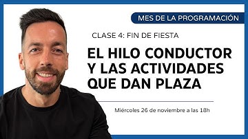FIN DE FIESTA CLASE 4 : HILOS CONDUCTORES PARA PLAZA