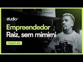 #06 - EMPREENDEDOR RAIZ (WEBER JUNIO)