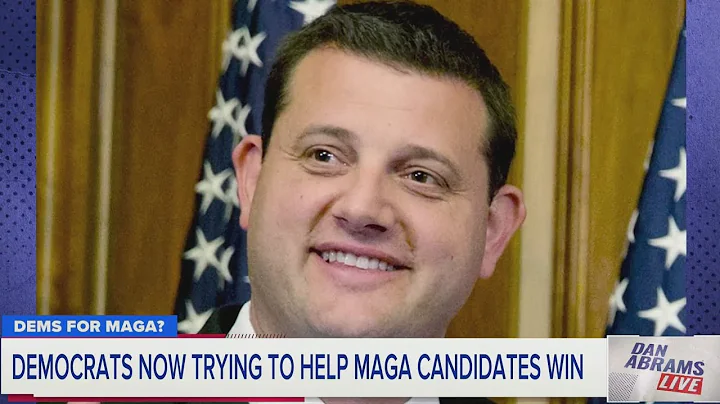 Why are Democrats trying to help some MAGA candidates win? | Dan Abrams Live