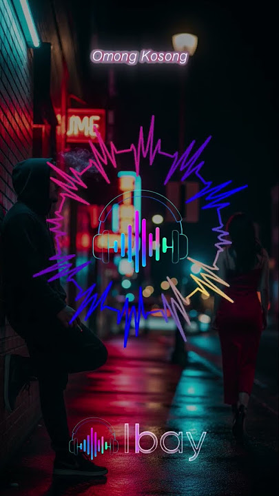 Download lagu Omong Kosong..... semua kata-kata kamu cuma OMONG KOSONG!!!! #ibaymusic #music