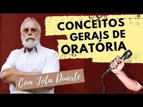AULA com o Professor JOTA DUARTE sobre CONCEITOS GERAIS DE ORATÓRIA