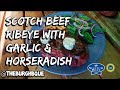 Scotch Beef PGI Ribeye Steak With Garlic &amp; Horseradish Butter.