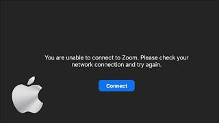 You are Unable to connect to ZOOM - Mac Macbook MacOs