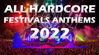 ALL 2022 HARDCORE FESTIVALS ANTHEMS