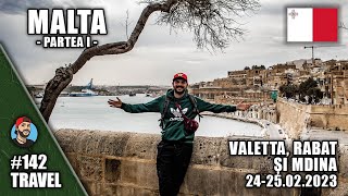 Malta - Valetta, Rabat și Mdina - E mult mai verde decât îmi aminteam | Travel#142