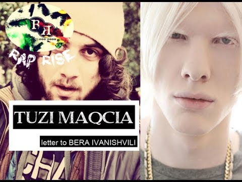 TUZI MAQCIA (rap rise) - letter to BERA IVANISHVILI - rap rise - ft (anarqia18 )