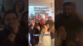My Italian family🇮🇹 dancing on Indian beats🇮🇳😍 #cugini #amici #interculturalfamily