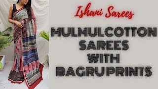Mulmul Cotton Sarees With Bagru Prints Rs. 850Shipping