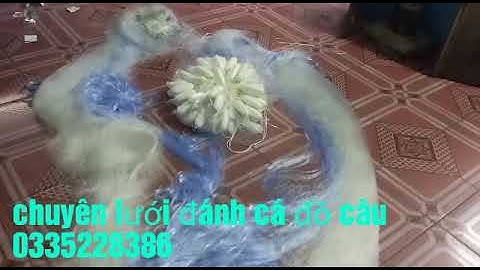 Lưới đánh cá, lưới cá, 3 màn, cao màn, 2 tầm, cao 8m dài 180m, 8 phân lưới then 4 {zano 0335228386}