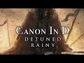 Canon in D | Rainy Detuned Piano Version