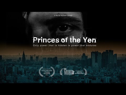 Princes of the Yen | Documentary Film