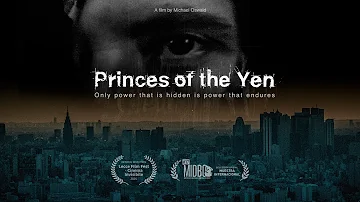 Princes of the Yen | The Hidden Power of Central Banks