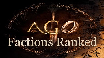 AGO Factions Ranked! (Third Age Total War) (DAC)