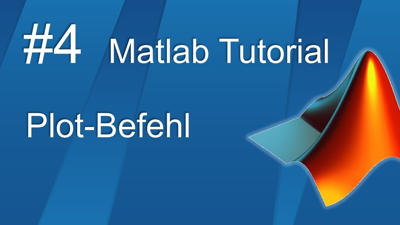 Matlab Tutorial #4 - Plotbefehl - YouTube