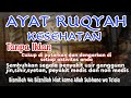 TANPA JEDA IKLAN,RUQYAH KESEHATAN PENYEMBUH SEGALA PENYAKIT MEDIS NON MEDIS/ RASAKAN DAHSYATANNYA