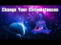 Change Your Circumstances ! Positive Transformation ! 528Hz Manifest Miracles ! Sleep Meditation