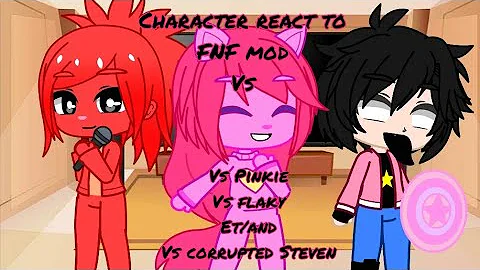 character react to FNF Pinkie flaky et/and corrupt...