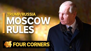 Trump/Russia: Moscow rules (3/3) | Four Corners