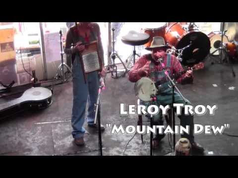 LEROY TROY  "Mountain Dew"