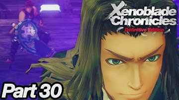 Xenoblade Chronicles Definitive Edition - Playthrough - Part 30