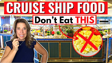 10 Foods to NEVER Eat on a Cruise