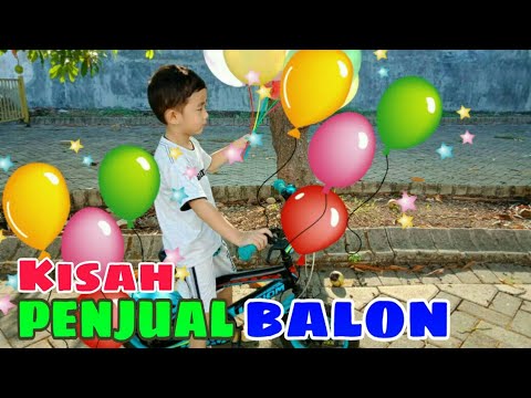 Kisah Penjual Balon yang malang Drama Anak Penjual Balon 