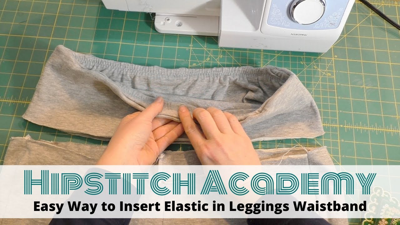 Easy Way to Insert Elastic in Leggings Waistband 