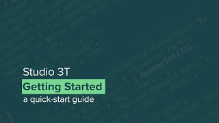 Getting Started with Studio 3T | The GUI for MongoDB