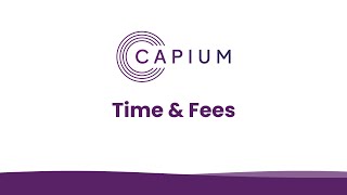 Capium - Time & Fees Demo