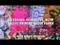 Layering Technique with Gelli Arts® Printed Tissue Paper