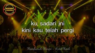 Mirip Noah - Membunuh mimpi ( Lyrics )
