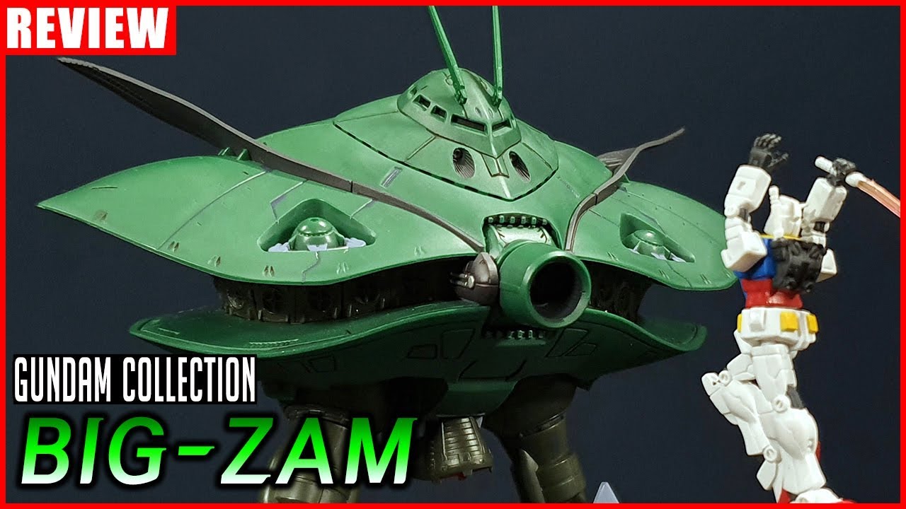 Review 건담 콜렉션 빅잠 Gundam Collection Big Zam Youtube