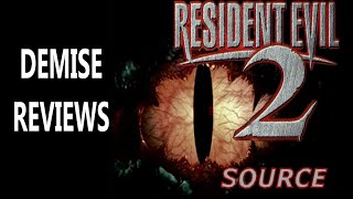 Resident Evil 2 Source (PC Mod), Is A Must Play | Demise Reviews