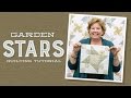 Make a Garden Stars Quilt with Jenny Doan of Missouri Star! (Video Tutorial)