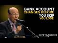 ⚠️ Don't Skip : Your Bank Account Will Change Before 31 January | Dr. DAVID YONGGI CHO