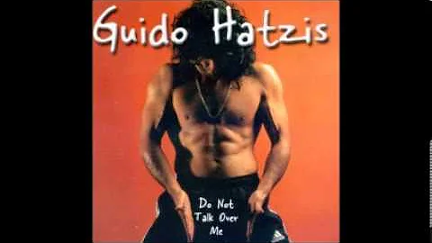 Guido Hatzis - Do Not Talk Over Me (1999)