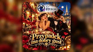 Przypadek ma dobry gust ❤️ | BTSF BRZMI