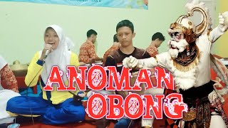 KARAWITAN ANOMAN OBONG OLEH ATMOJO LARAS