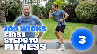 Joe Wicks First Steps To Fitness | Workout 3